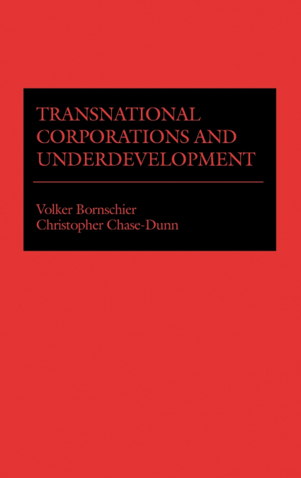 TRANSNATIONAL CORPORATIONS AND UNDERDEVELOPMENT