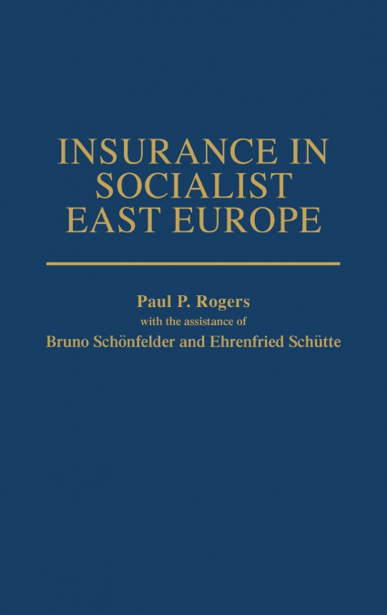INSURANCE IN SOCIALIST EAST EUROPE
