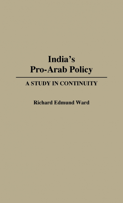 INDIA?S PRO-ARAB POLICY