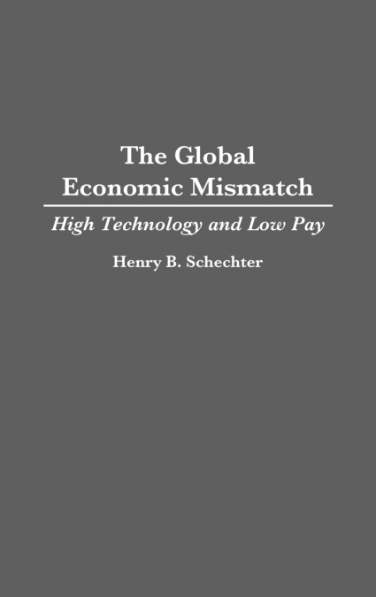 THE GLOBAL ECONOMIC MISMATCH
