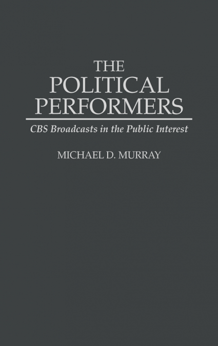 THE POLITICAL PERFORMERS