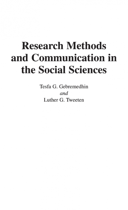 RESEARCH METHODS AND COMMUNICATION IN THE SOCIAL SCIENCES