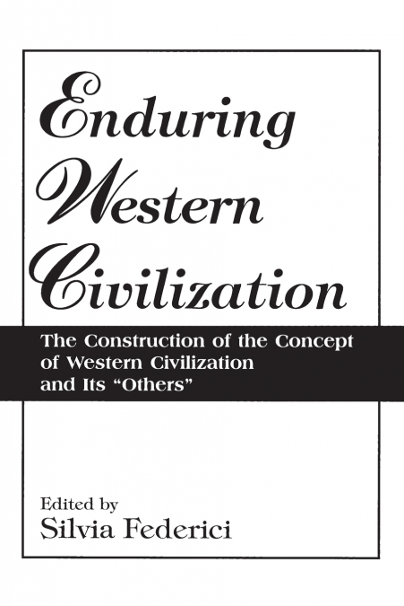 ENDURING WESTERN CIVILIZATION
