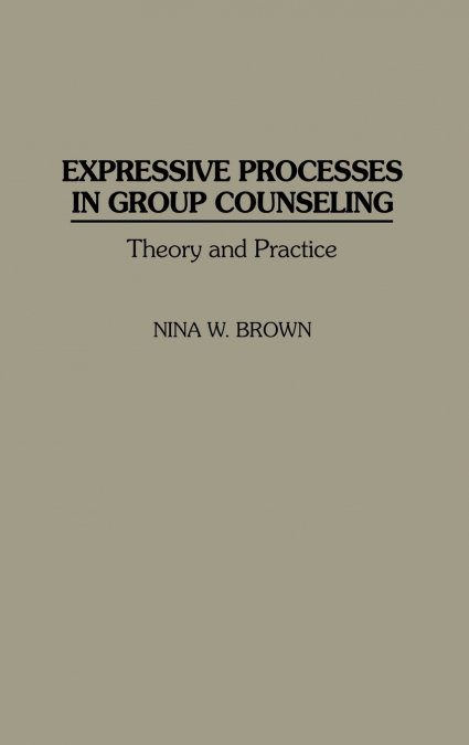 EXPRESSIVE PROCESSES IN GROUP COUNSELING