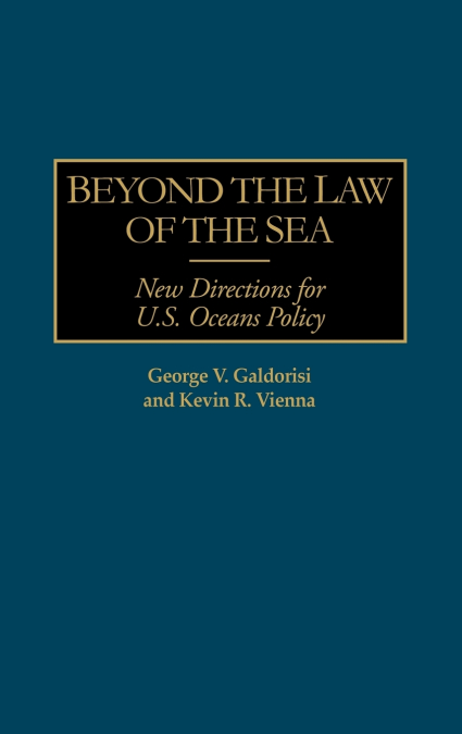 BEYOND THE LAW OF THE SEA