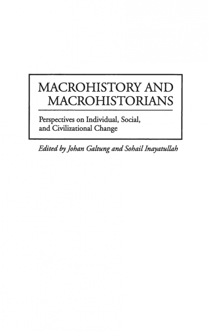 MACROHISTORY AND MACROHISTORIANS