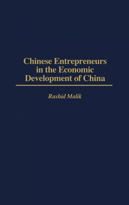 CHINESE ENTREPRENEURS IN THE ECONOMIC DEVELOPMENT OF CHINA