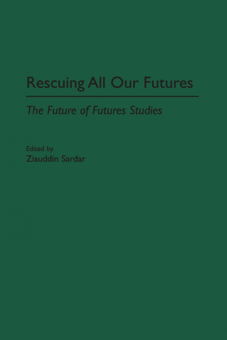 RESCUING ALL OUR FUTURES