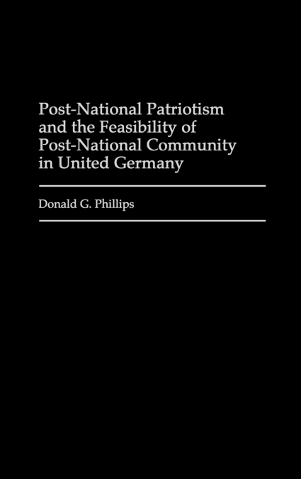 POST-NATIONAL PATRIOTISM AND THE FEASIBILITY OF POST-NATIONA