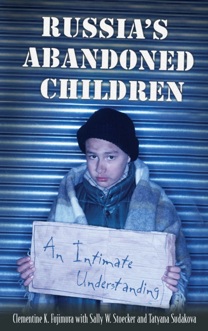 RUSSIA?S ABANDONED CHILDREN
