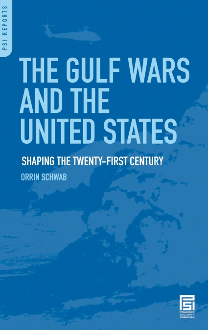 THE GULF WARS AND THE UNITED STATES