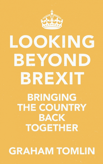LOOKING BEYOND BREXIT