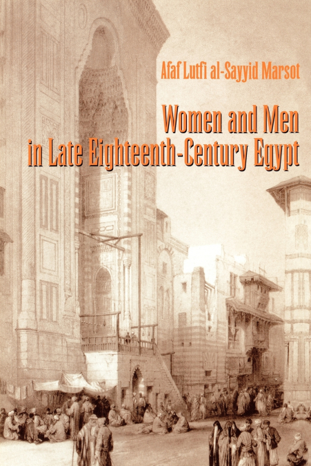 WOMEN AND MEN IN LATE EIGHTEENTH-CENTURY EGYPT