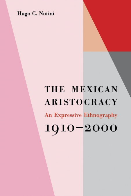 THE MEXICAN ARISTOCRACY
