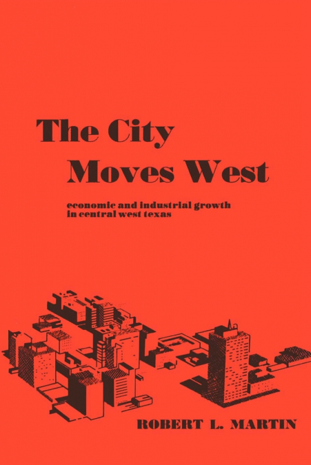 THE CITY MOVES WEST
