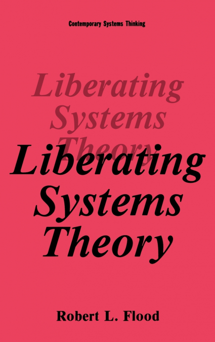 LIBERATING SYSTEMS THEORY