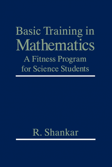 BASIC TRAINING IN MATHEMATICS