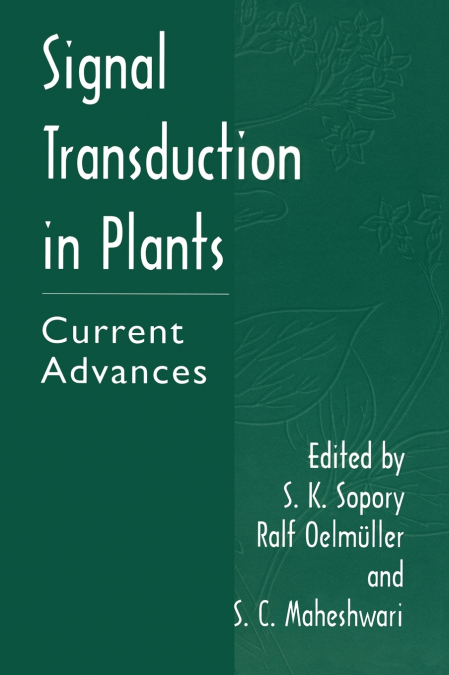SIGNAL TRANSDUCTION IN PLANTS