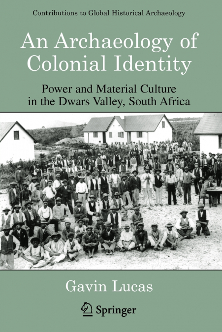 AN ARCHAEOLOGY OF COLONIAL IDENTITY