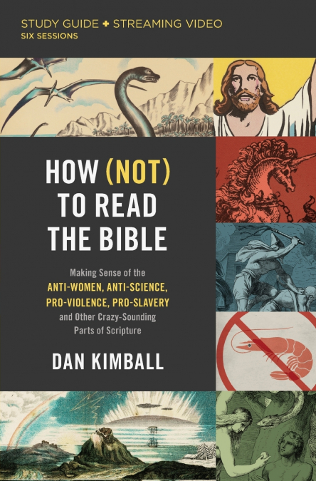 HOW (NOT) TO READ THE BIBLE STUDY GUIDE PLUS STREAMING VIDEO
