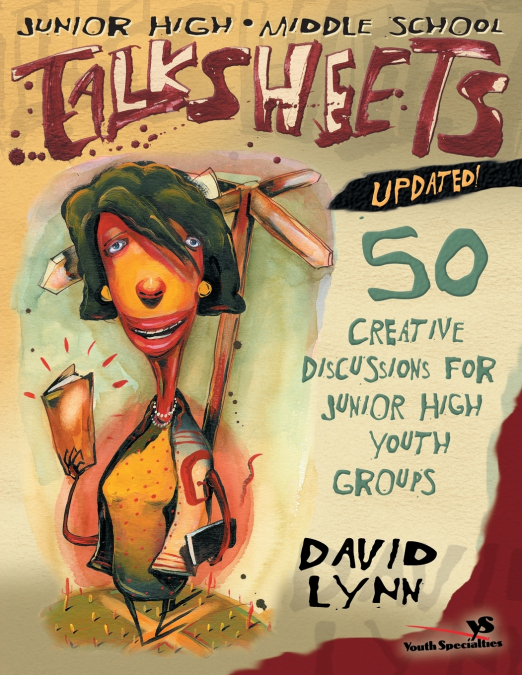 THE JUNIOR HIGH AND MIDDLE SCHOOL TALKSHEETS-UPDATED!