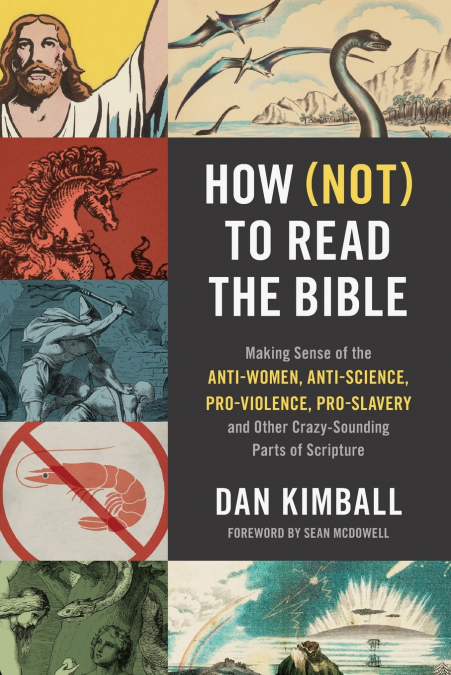 A HOW (NOT) TO READ THE BIBLE
