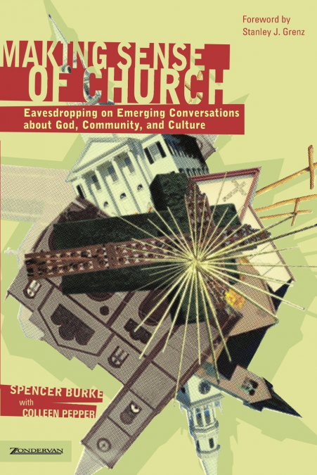 THE MAKING SENSE OF CHURCH