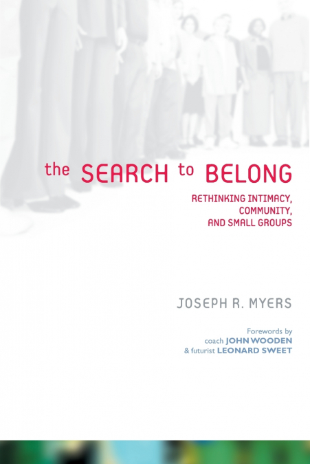 THE SEARCH TO BELONG