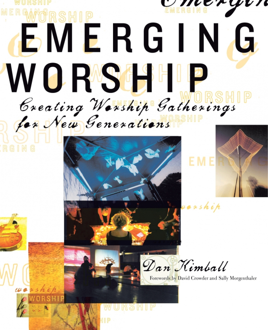 A EMERGING WORSHIP