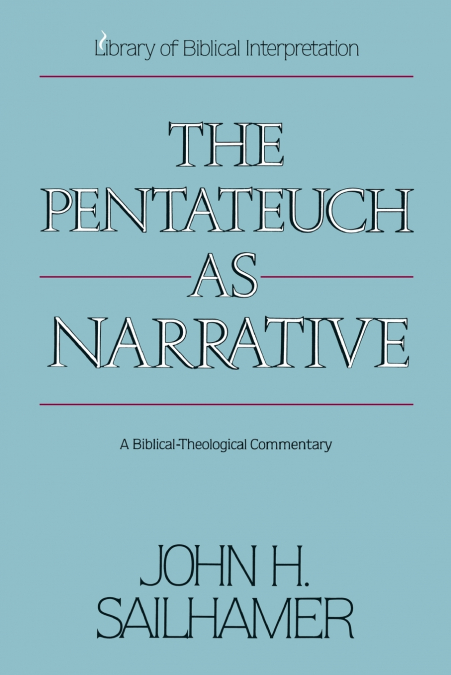 THE PENTATEUCH AS NARRATIVE