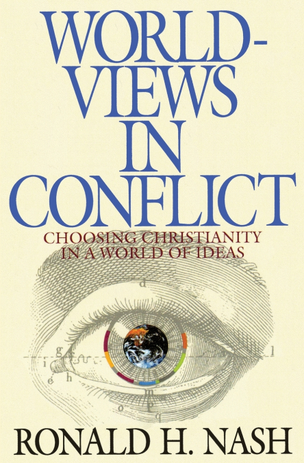 WORLDVIEWS IN CONFLICT