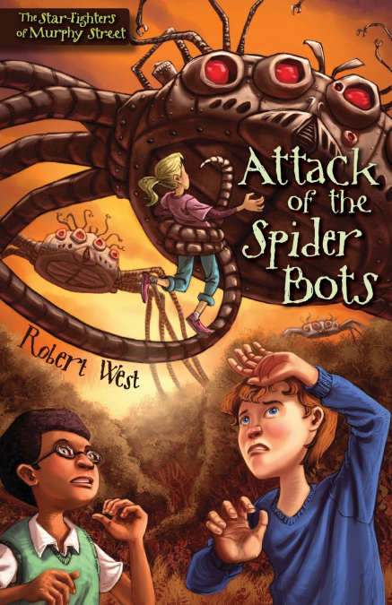 THE ATTACK OF THE SPIDER BOTS