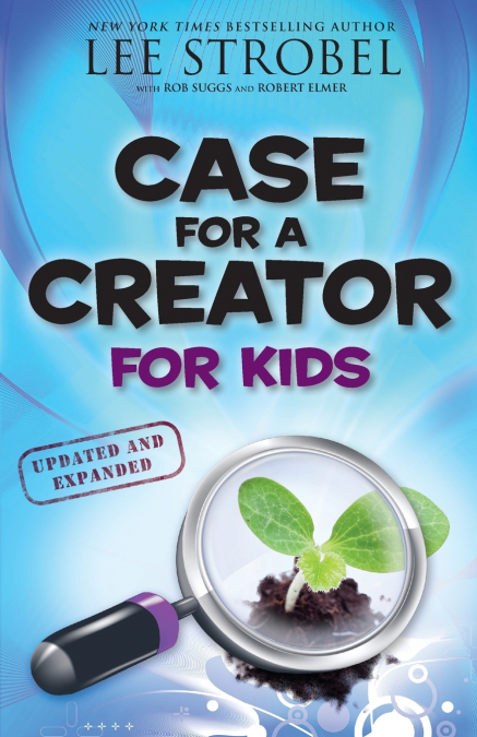 THE CASE FOR A CREATOR FOR KIDS (UPDATED, EXPANDED)