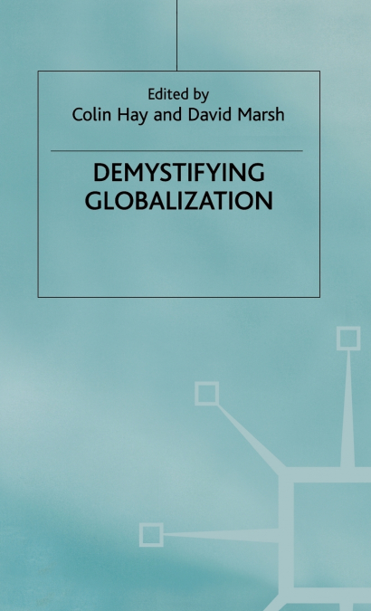 DEMYSTIFYING GLOBALIZATION