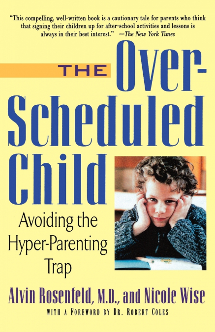 THE OVER-SCHEDULED CHILD