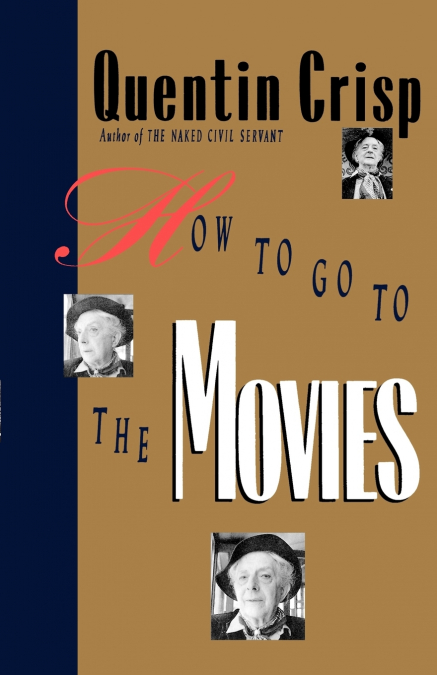 HOW TO GO TO THE MOVIES