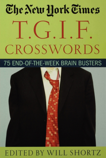 THE NEW YORK TIMES T.G.I.F. CROSSWORDS