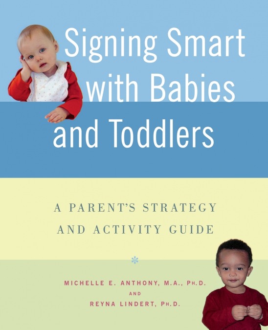 SIGNING SMART WITH BABIES AND TODDLERS