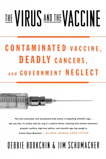 THE VIRUS AND THE VACCINE