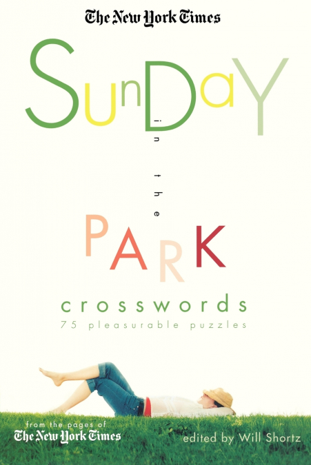 THE NEW YORK TIMES SUNDAY IN THE PARK CROSSWORDS
