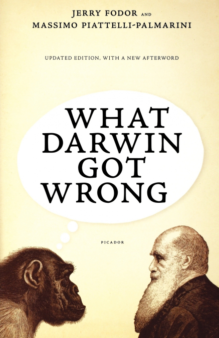 WHAT DARWIN GOT WRONG