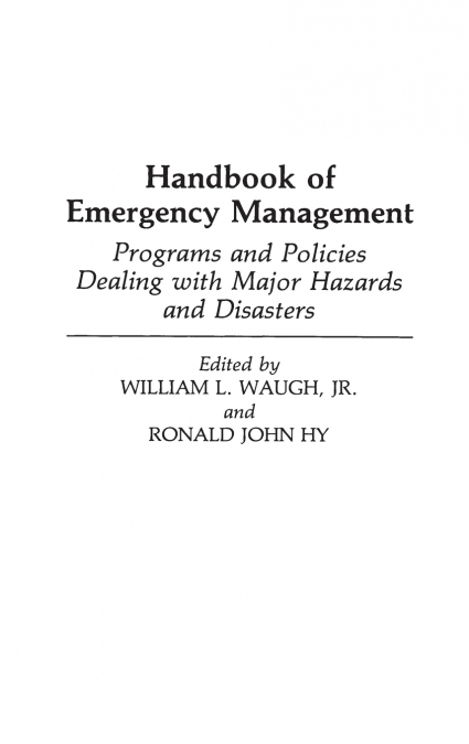 HANDBOOK OF EMERGENCY MANAGEMENT