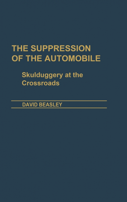 THE SUPPRESSION OF THE AUTOMOBILE