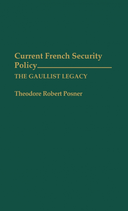 CURRENT FRENCH SECURITY POLICY