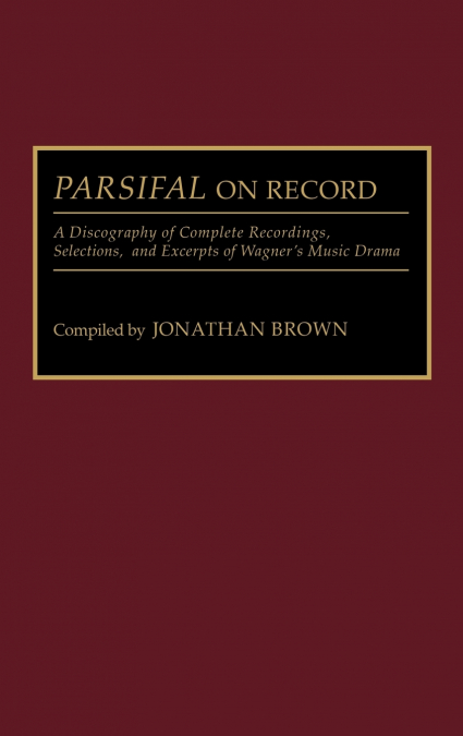 PARSIFAL ON RECORD