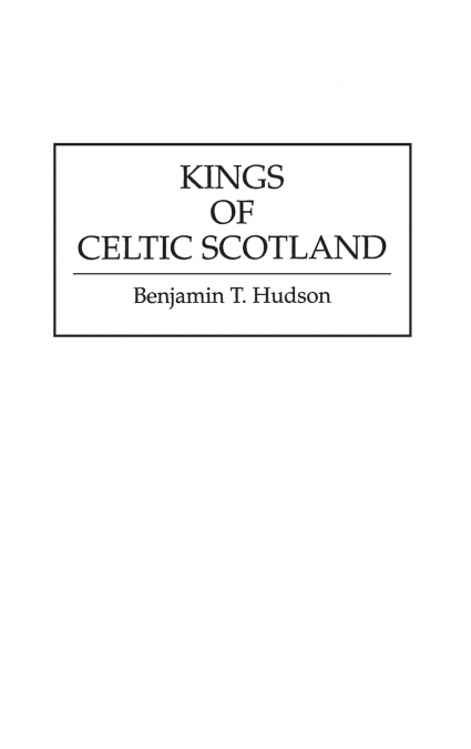 KINGS OF CELTIC SCOTLAND