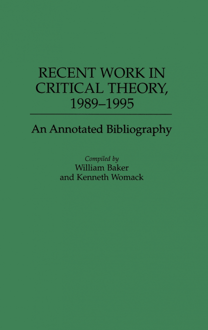 RECENT WORK IN CRITICAL THEORY, 1989-1995
