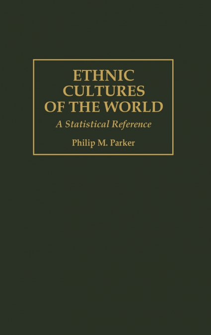 ETHNIC CULTURES OF THE WORLD