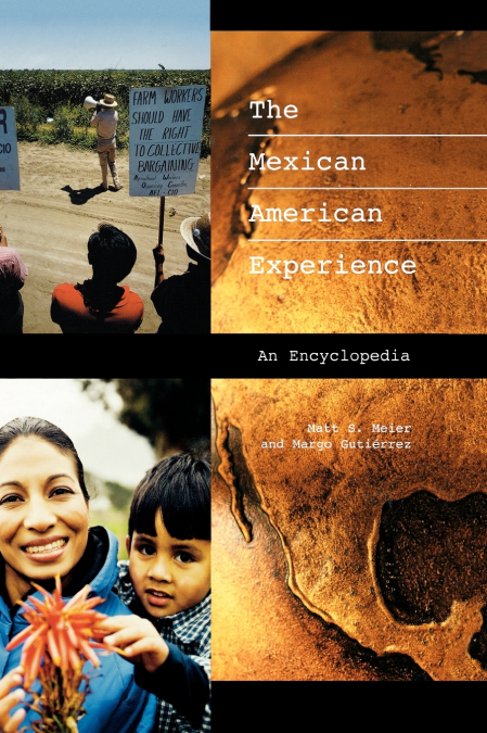 ENCYCLOPEDIA OF THE MEXICAN AMERICAN CIVIL RIGHTS MOVEMENT