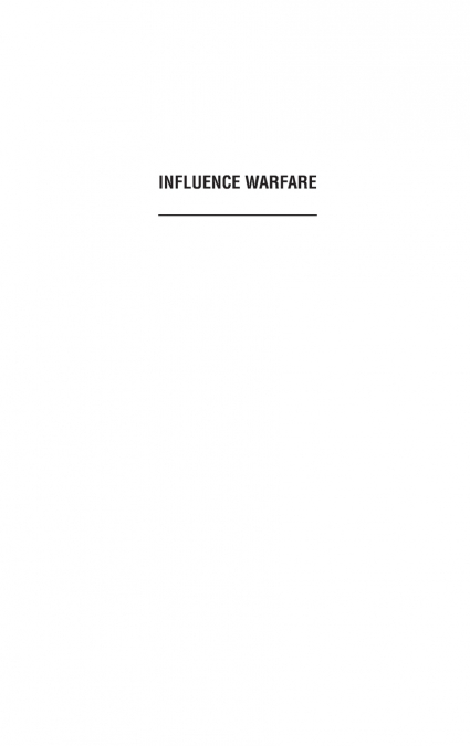 INFLUENCE WARFARE